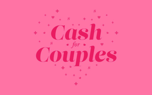 Cash For Couples: Enter Daily For Your Chance To Win $2,000!